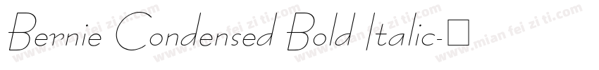 Bernie Condensed Bold Italic字体转换